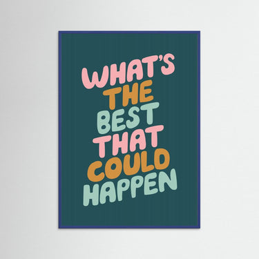 What's the Best That Could Happen