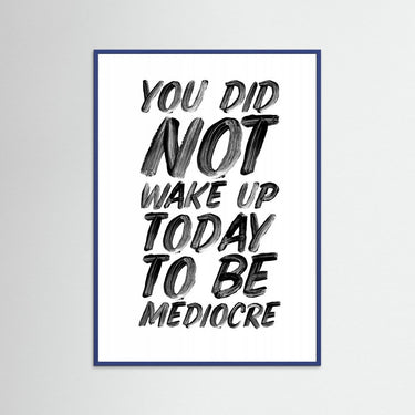 Not Mediocre
