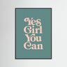 Yes Girl You Can